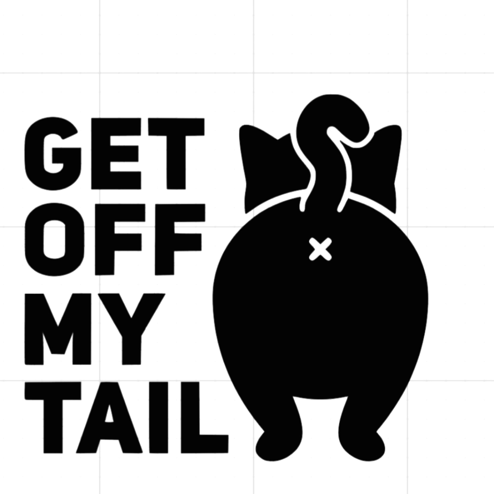 🐈 Get Off My Tail Decal 🐈